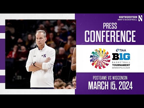 Men's Basketball - Big Ten Tournament Quarterfinal Wisconsin Postgame Press Conference (3/15/24)
