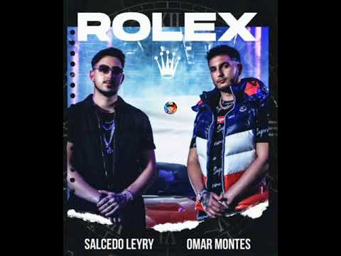 Omar Montes ft Salcedo Leyry - Rolex