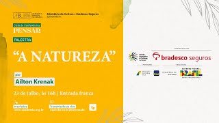 "A natureza", por Ailton Krenak