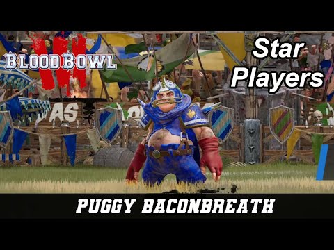 Blood Bowl 3 Star Players: Puggy Baconbreath