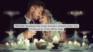 Download lagu Wedding Aisle Song - Romantic Violin Acoustic Music for Walking Down the Aisle @theknot  mp3 Download lagu Wedding Aisle Song - Romantic Violin Acoustic Music for Walking Down the Aisle @theknot  mp3