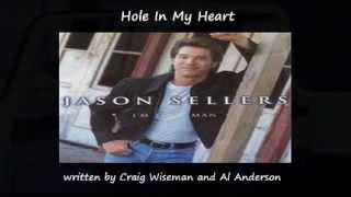 Jason Sellers - Hole In My Heart