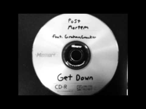 Post Mortem - Get Down (feat. GrahamCracker)