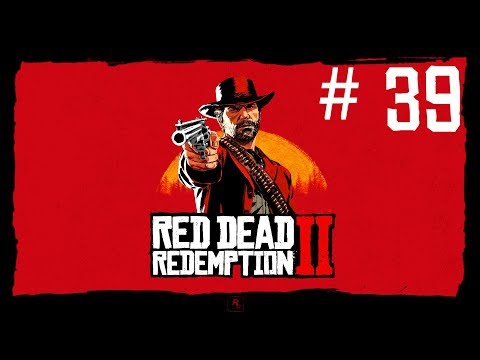 Red Dead Redemption 2 Walkthrough Part 39 No Commentary
