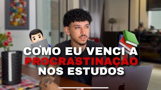 Como eu venci a procrastinação nos estudos...
