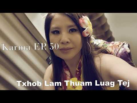 Karma EP.~ 50 Txhob Lam Thuam Luag Tej~08/25/2024~