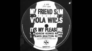 My Friend Sam - It's My Pleasure (James Bratton Remix)