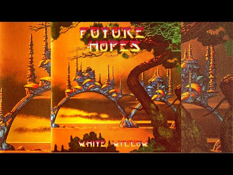 White Willow - Future Hopes. 2017. Progressive Rock. Full Album