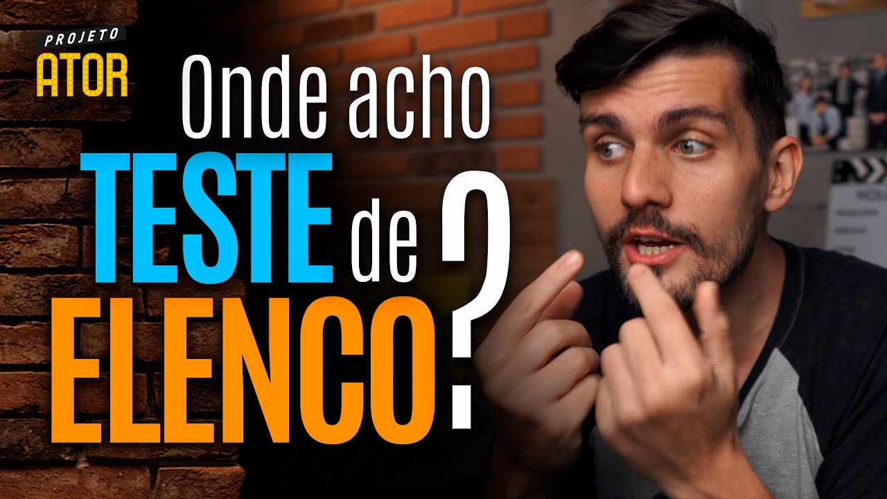 Como fico sabendo de um TESTE DE ELENCO? Onde acho? Como encontrar oportunidades? | Projeto Ator 188