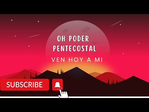 Oh Poder Pentecostal ven hoy a mi - mix de Coros - Coros Pentecostales.