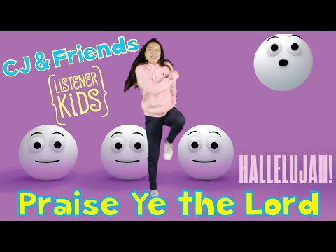 DANCE ALONG "Praise Ye the Lord" with @CJandFriends