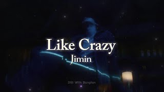 Download lagu Like Crazy [ Deep house remix] || Jimin (lyrics) mp3