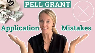 What is a Pell Grant & Pell Grant Application MISTAKES To Avoid
