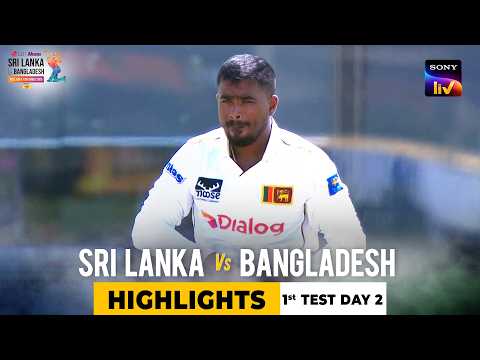 SL vs BAN | 1st Test Day 2 | Cricket Highlights | Bangladesh Tour Of Sri Lanka | 18th June 2025