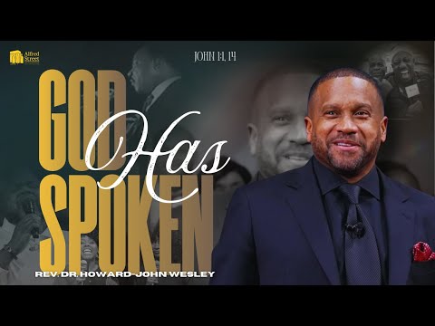"God Has Spoken" I Rev. Dr. Howard-John Wesley I December 21, 2025