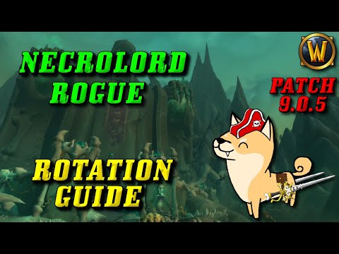 Necrolord Rogue Rotation Guide Patch 9.0.5 Shadowlands (Tips, Tricks, and Advice too!)