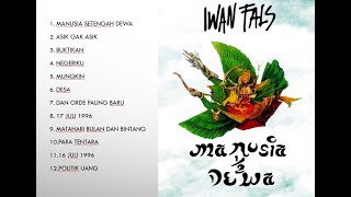 Download lagu Iwan Fals -  Manusia Setengah Dewa Full Album mp3