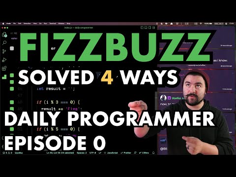 4 Ways to Solve FizzBuzz | Daily Programmer | Episode 0