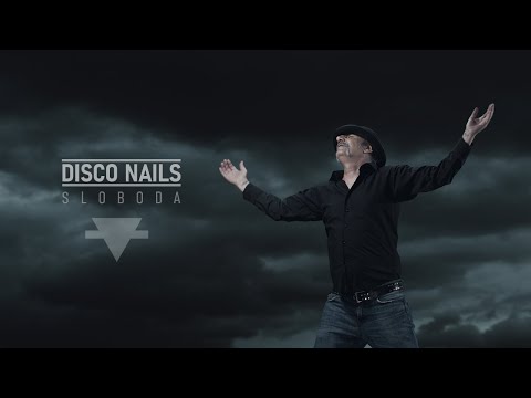 Disco Nails - Sloboda (Official Video)