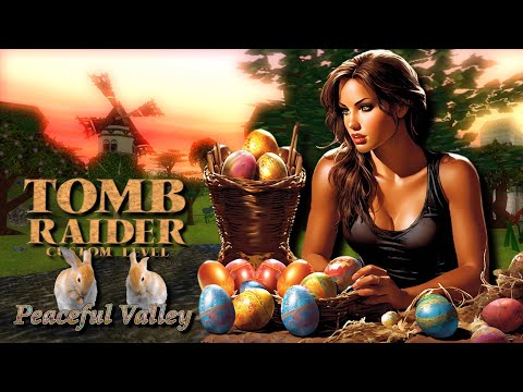 🥚🐣Wielkanocny Custom Tomb Raider - Peaceful Valley odc.1 | #trle #tombraider