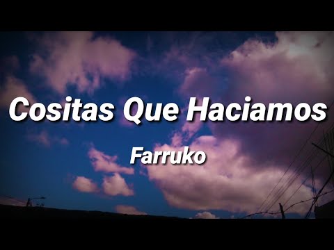 Cositas Que Haciamos | Farruko [Letra/Lyrics]