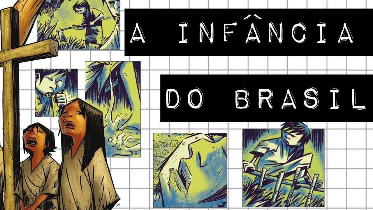 A INFÂNCIA DO BRASIL