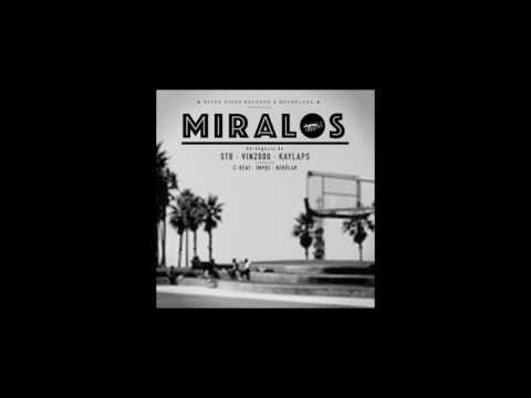 STB x KAY SLAPS x VIN2000 - MIRALOS