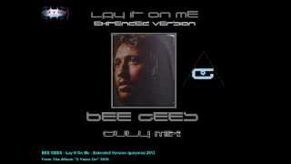 BEE GEES - Lay It On Me - Extended Version (gulymix)