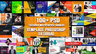 100+ Facebook Business Multipurpose Banners Photoshoop Tutorial