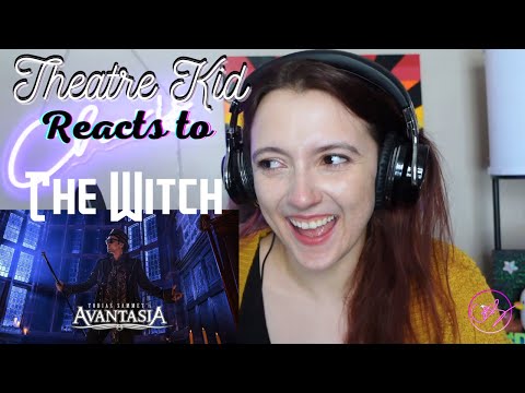 Theatre Kid Reacts to Avantasia: The Witch (feat. Tommy Karevik)