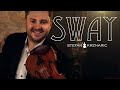 SWAY Violin Cover By Stefan Krznaric