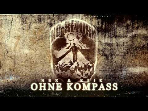 Nex & K-Fik - "Ohne Kompass"