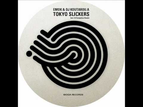 Emok & DJ Koutarou A. - Tokyo Slickers (D-Formation Remix)