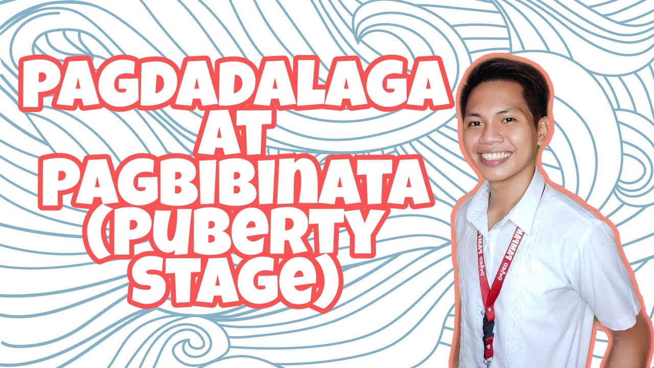 EPP 5 ( Home Economics) | Week 1- Lesson 1| Pagdadalaga at Pagbibinata | Puberty Stage