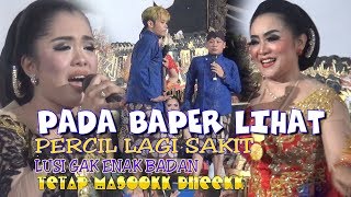 Download lagu Pada BAPER Kasihan PERCIL Lagi Sakit LUSI BRAHMAN Ga' Enak Badan Tetap Profesional Masih Totalitas mp3