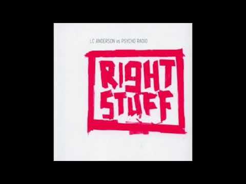 L.C. Anderson vs. Psycho Radio - Right Stuff (Schmoov! Remix)