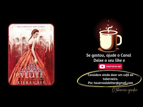 A Elite - Livro 2 - Kiera Cass 🎧 Audiobook Completo