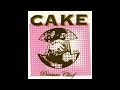 CAKE-Tougher Than It Is