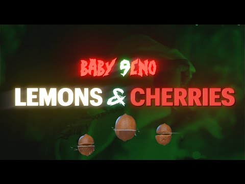 Baby 9eno - Lemons & Cherries (Official Video) @packvisuals