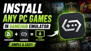 Install ANY PC Game on GameHub Emulator 🔥