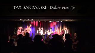 Taxi Sandanski live - Dobre Voznije (Dobre Vožnje)