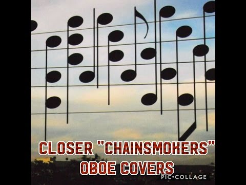 Oboe Cover -- Closer --''Chainsmokers''--//music sheets included// music 2017// cover of songs// sub