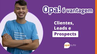 Clientes, Leads e Oportunidades de Negócio