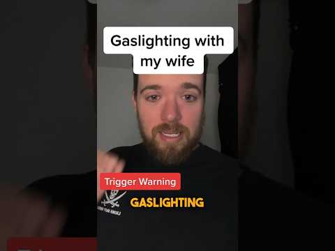 Example of gaslighting