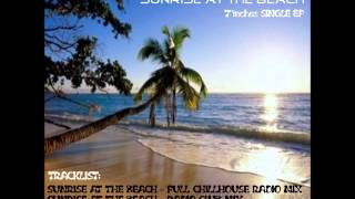 ANDREAS LOTH - SUNRISE AT THE BEACH (FULL CHILL HOUSE RADIO MIX) LABEL: BUTTERBLEEP RECORDS