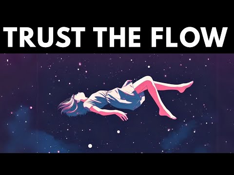 The More You Trust, The More Life Flows