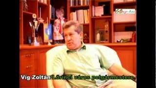 preview picture of video 'Beszélgetés Víg Zoltán Lőrinci város polgármesterével.'