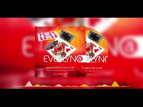 Adam Mchomvu feat Qchief - Everlyna (Official Audio)