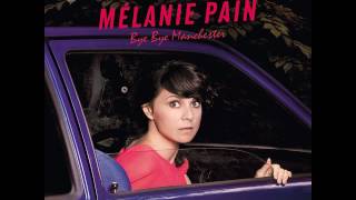 Mélanie Pain - Ca grandit