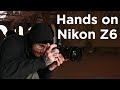 Hands on with the Nikon Z6